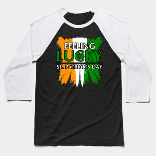 Feeling Lucky-ST Patrick's Day Gifts Baseball T-Shirt